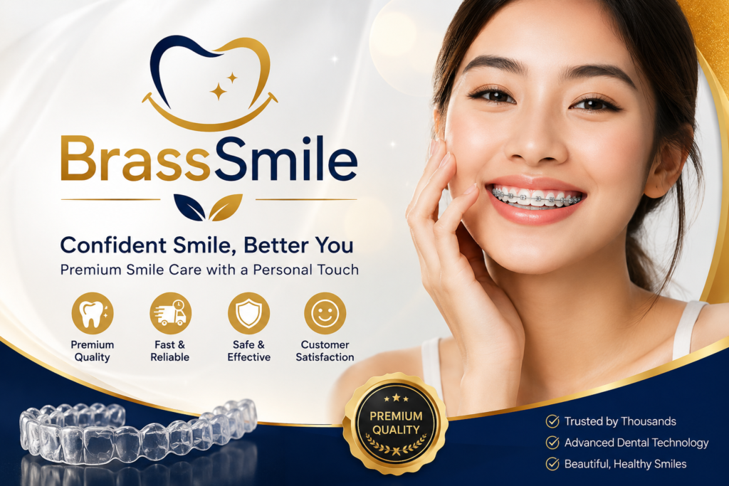 BrassSmile: A Complete Guide to Modern Dental Care & Smile Health